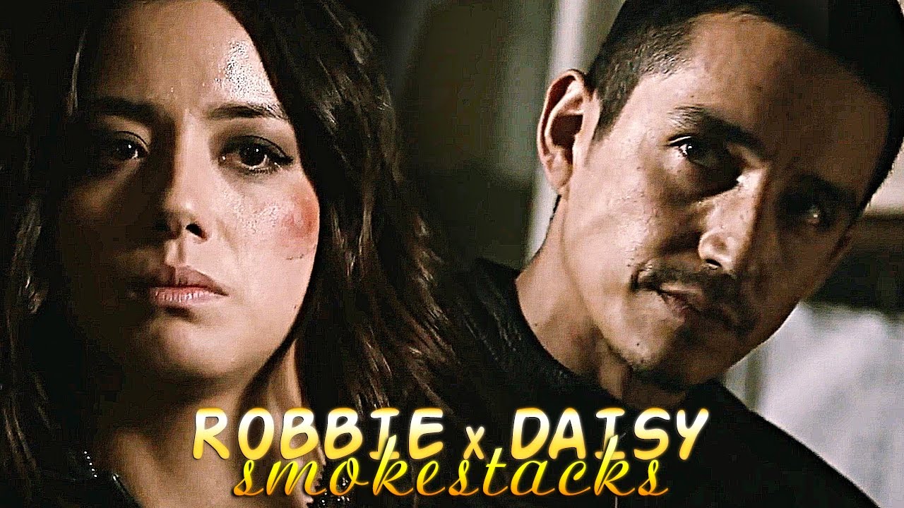 » smokestacks (robbie reyes x daisy johnson)