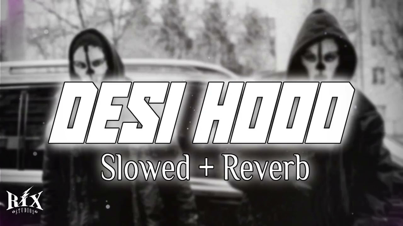 Desi hood lofi slowed + reverb rix studio #slowedandreverb  #lofi #slowed 