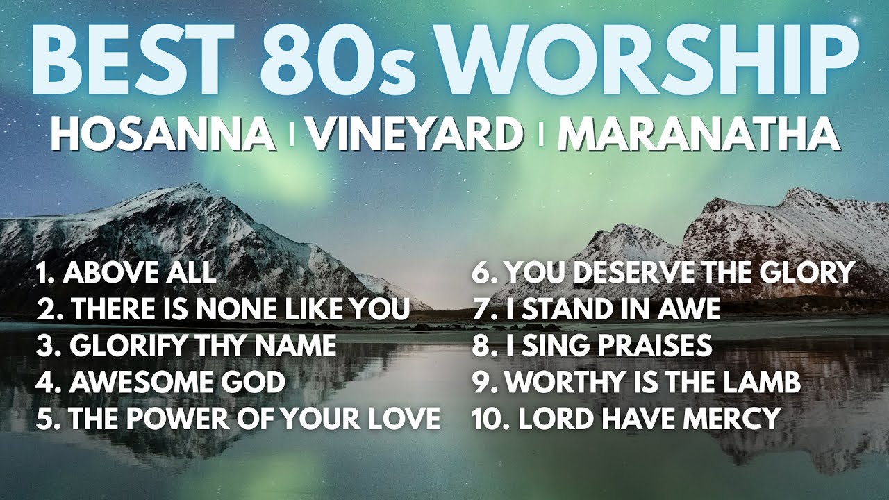 80s Praise and Worship Classics | Best of Integrity, Hosanna, Vineyard & Maranatha [2 Hour Playlist]