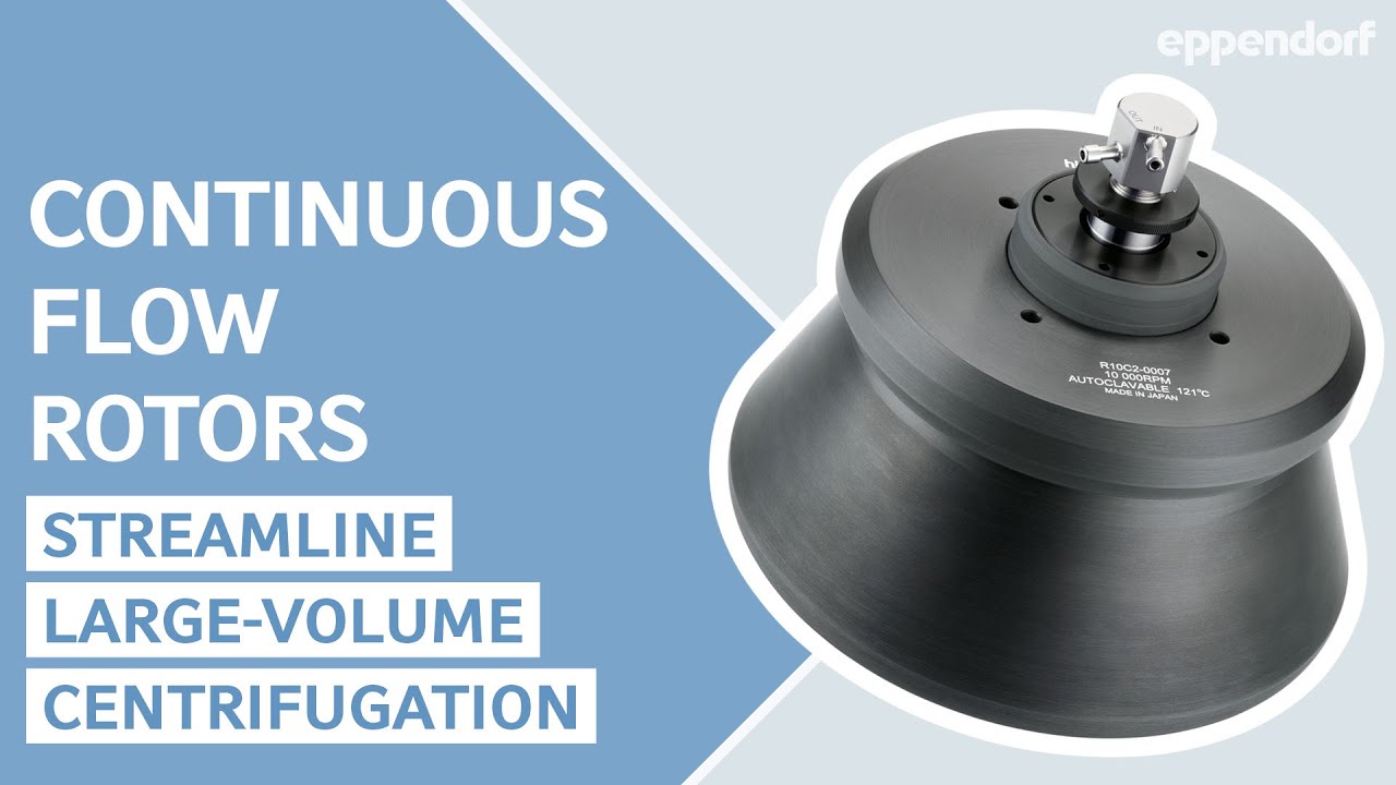 Continuous Flow Rotors | Streamline Large-Volume Centrifugation