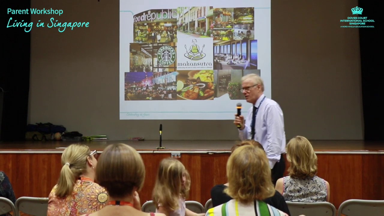 DCIS: Parent Workshop - Living in Singapore by Ian Moody