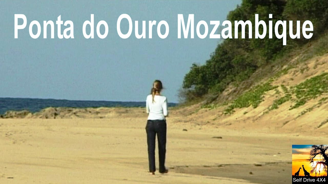 Self Drive Ponta do Ouro Mozambique.