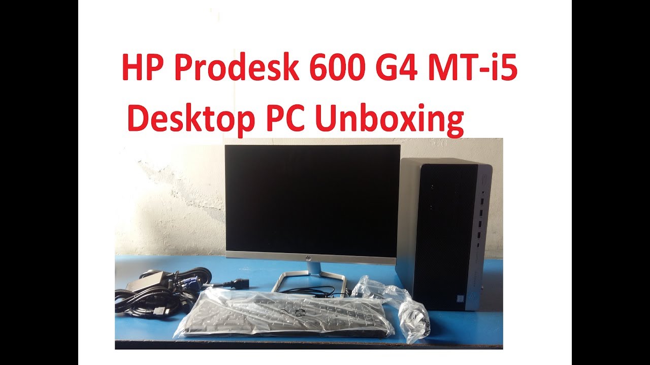 HP Prodesk 600 G4 MT-i5 Desktop PC Unboxing