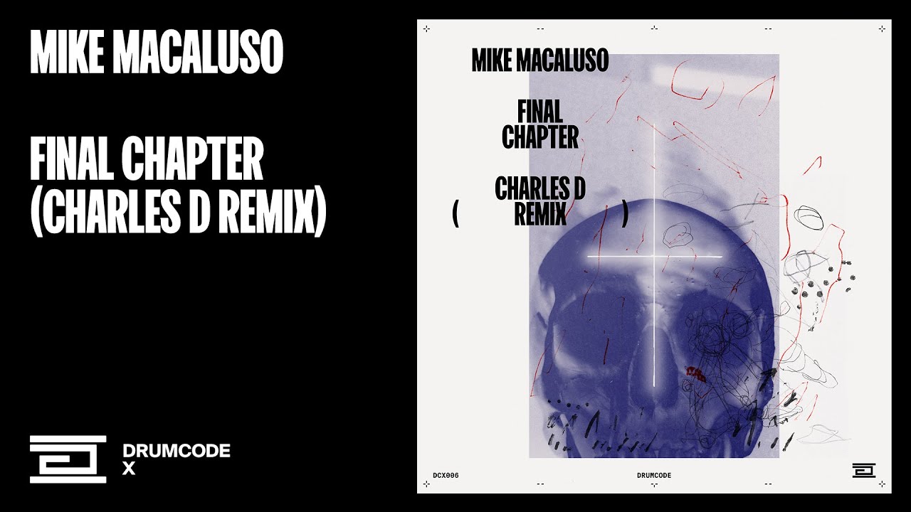 Mike Macaluso - Final Chapter (Charles D Remix) | Drumcode