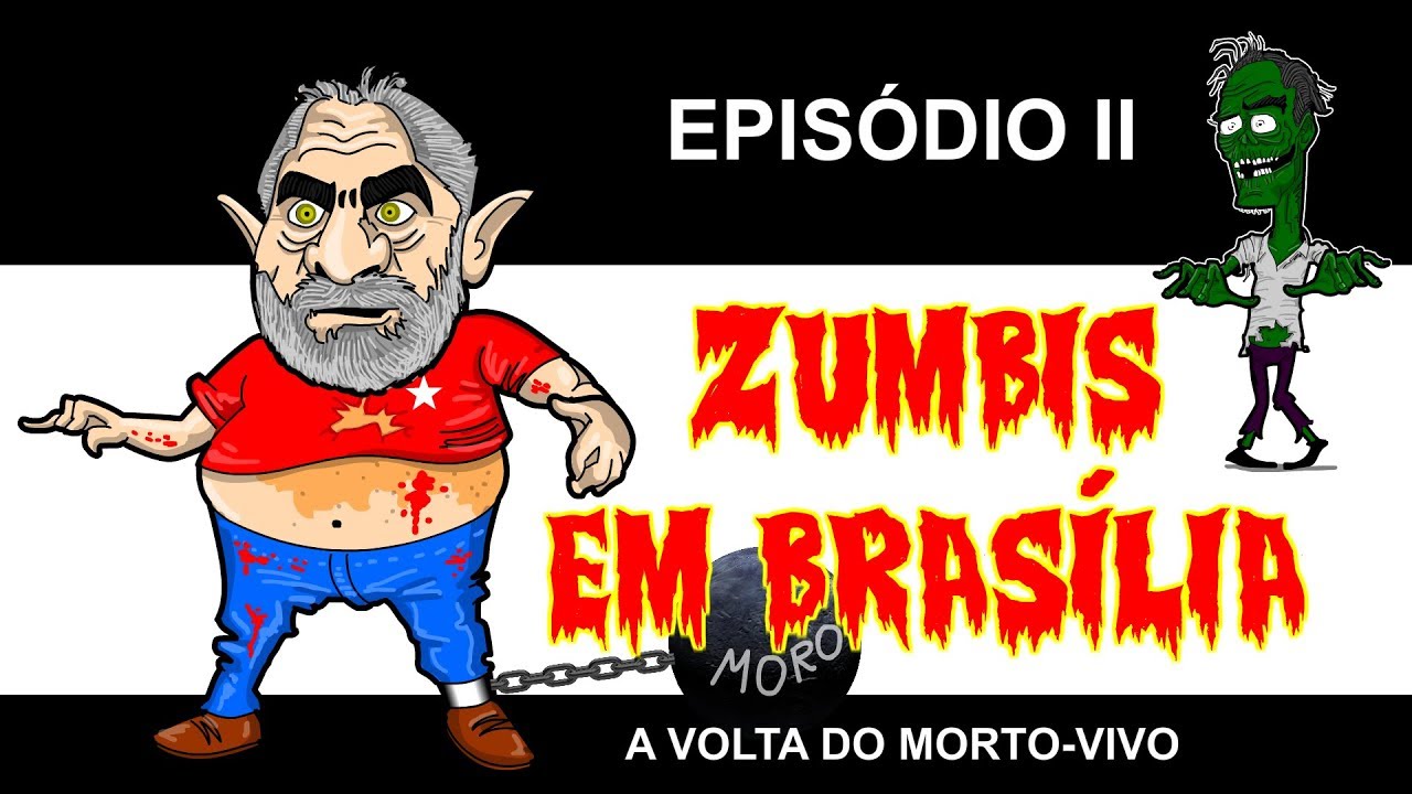 ZUMBIS EM BRASÍLIA EP 2 - A VOLTA DO MORTO-VIVO