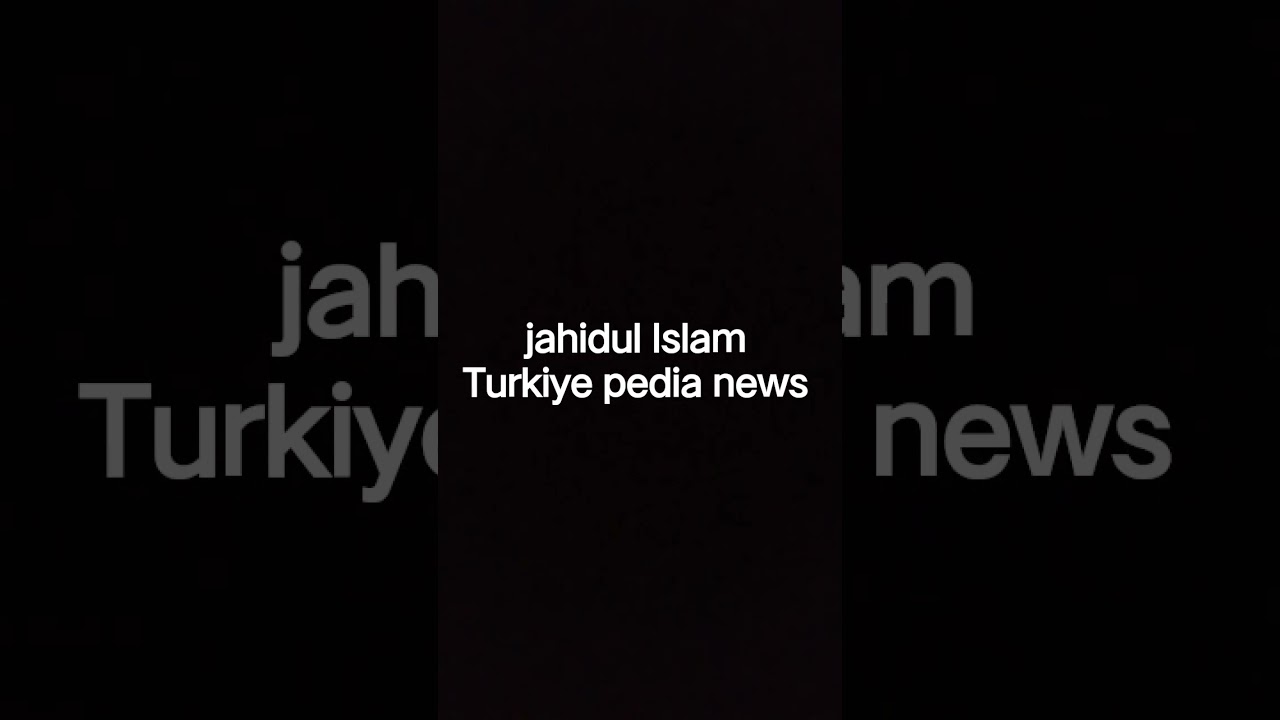 Jahidul Islam turkiyepedia news thank you for news you are a very good partner in this newspedia দল