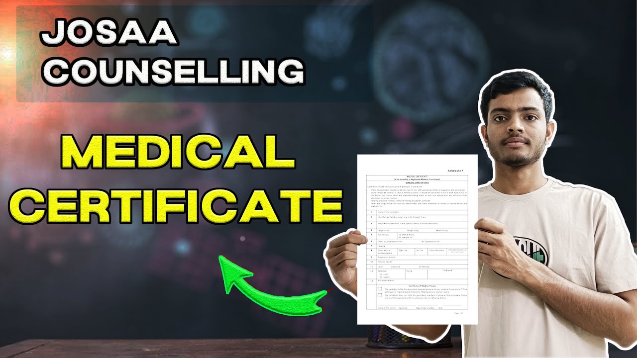 🛑MEDICAL CERTIFICATE Complete Explanation| JOSAA Counselling 2024  CSAB Counselling 2024 How to Fill