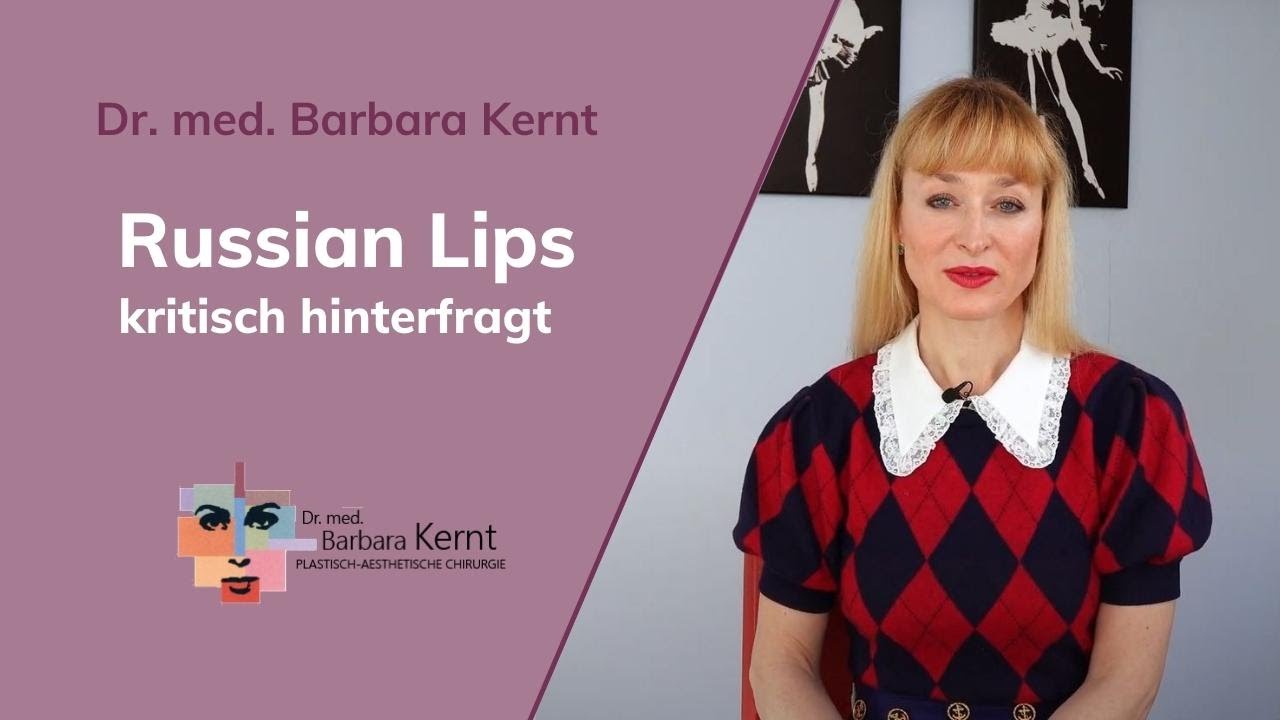 Russian Lips - Methode & Risiken ✓ | Dr. Barbara Kernt in München