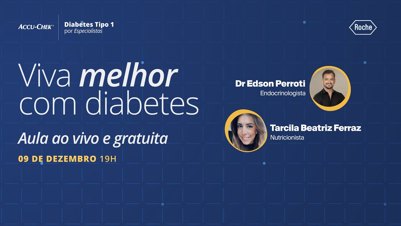09 dez 2021 - Aula Gratuita - Como viver melhor com diabetes tipo 1 por Especialistas