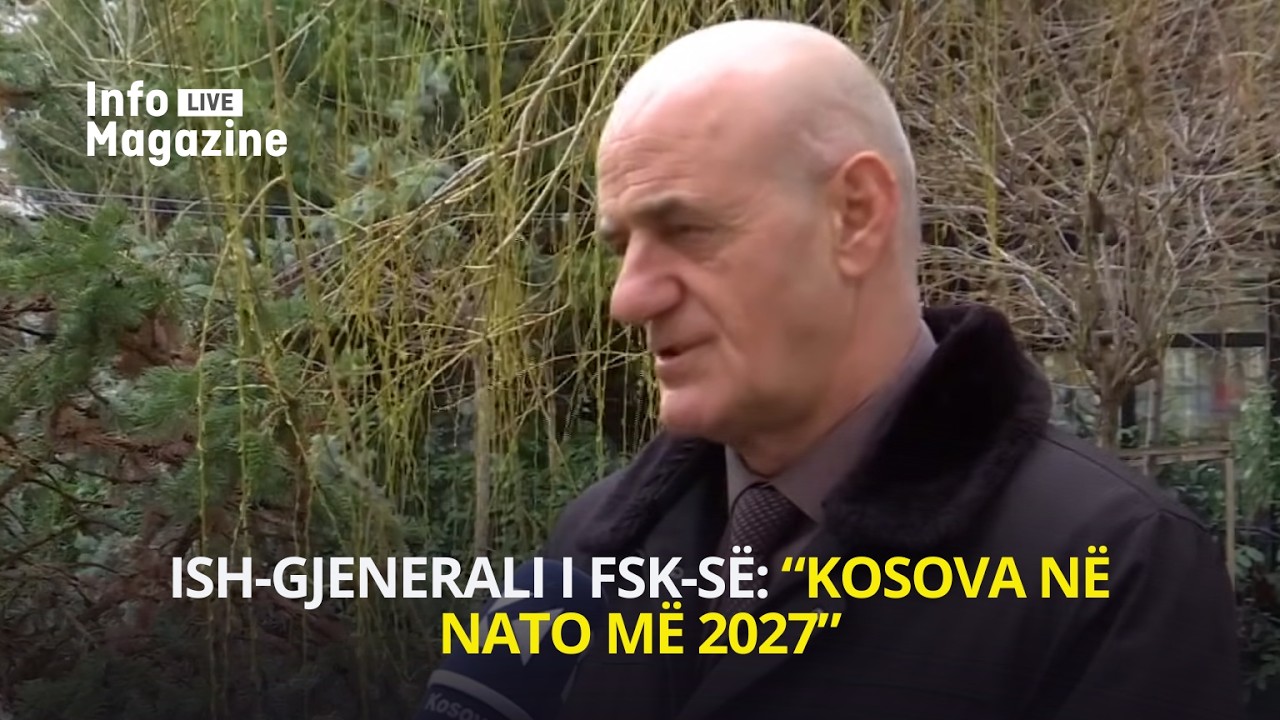 Ish-gjenerali i FSK-së: “Kosova në NATO më 2027” - 14.02.2026