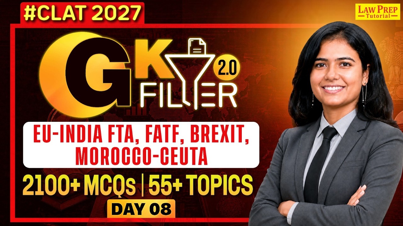 CLAT 2027 GK & Current Affairs | CLAT 2027 Prep | EU-India FTA, FATF, Brexit | 40 MCQs