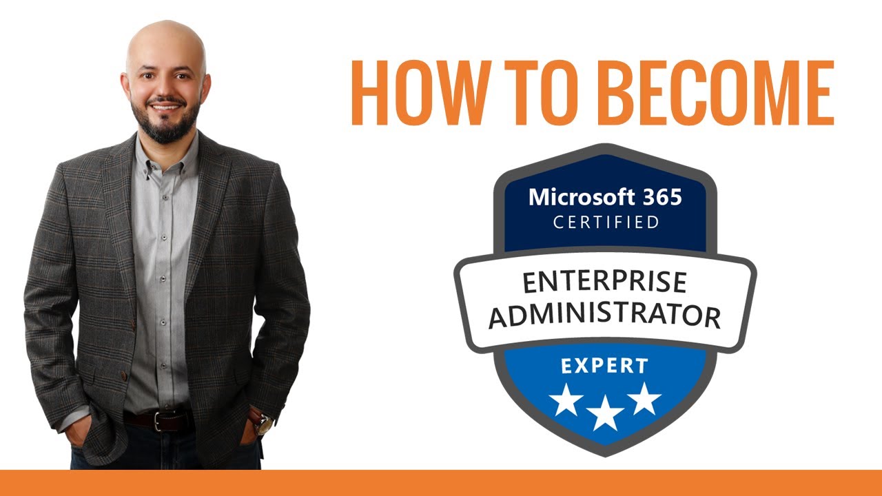 Become Enterprise Administrator Expert - Microsoft 365 Certifications