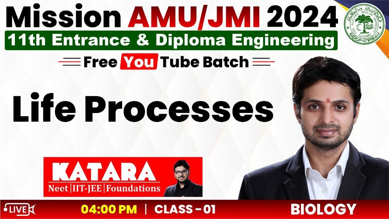 Life Processes AMU Entrance |AMU/Jamia 11th Science & Diploma Entrance Exam |Katara JEE NEET Academy
