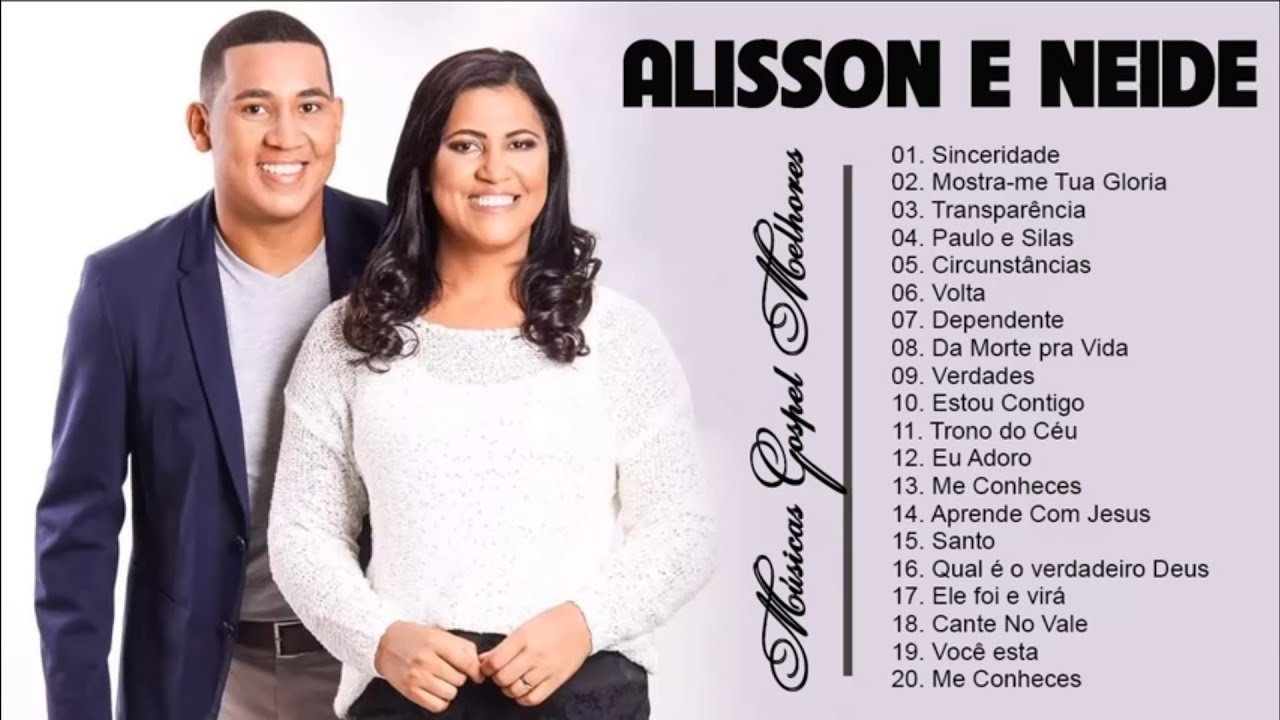 Alisson e Neide  |  Cd Completo  |  As melhores m&uacute;sicas gospel