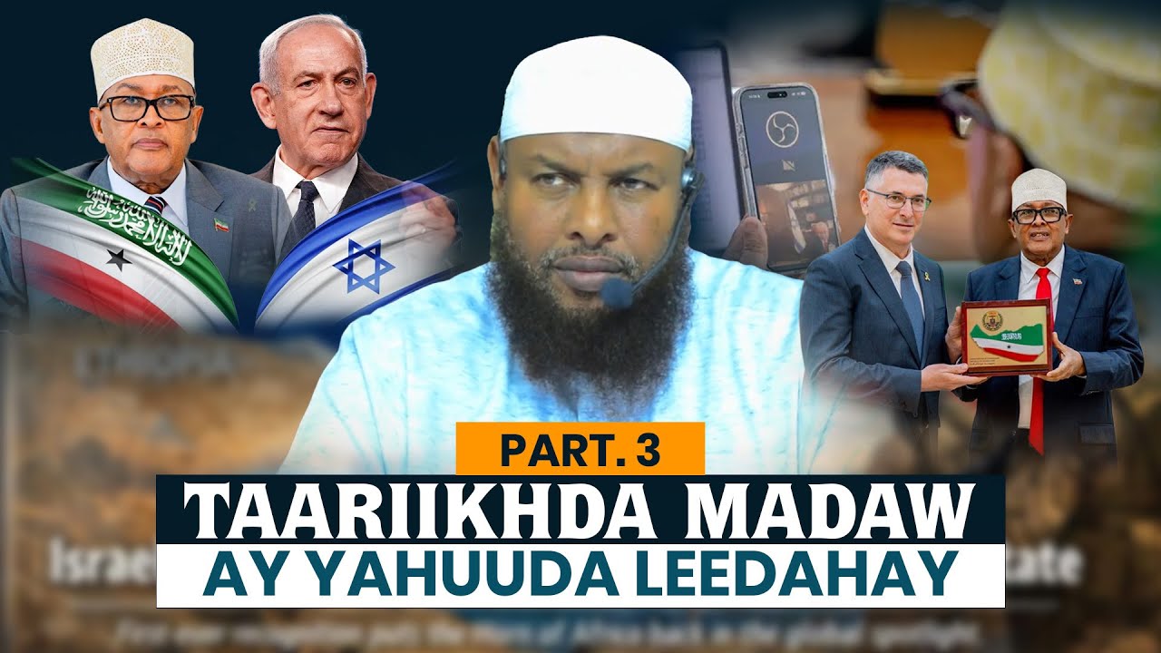 TAARIIKHDA MADAW EE YAHUUDDU LEEDAHAY PART 3 SHEEKH MAXAMUUD XALIIKE