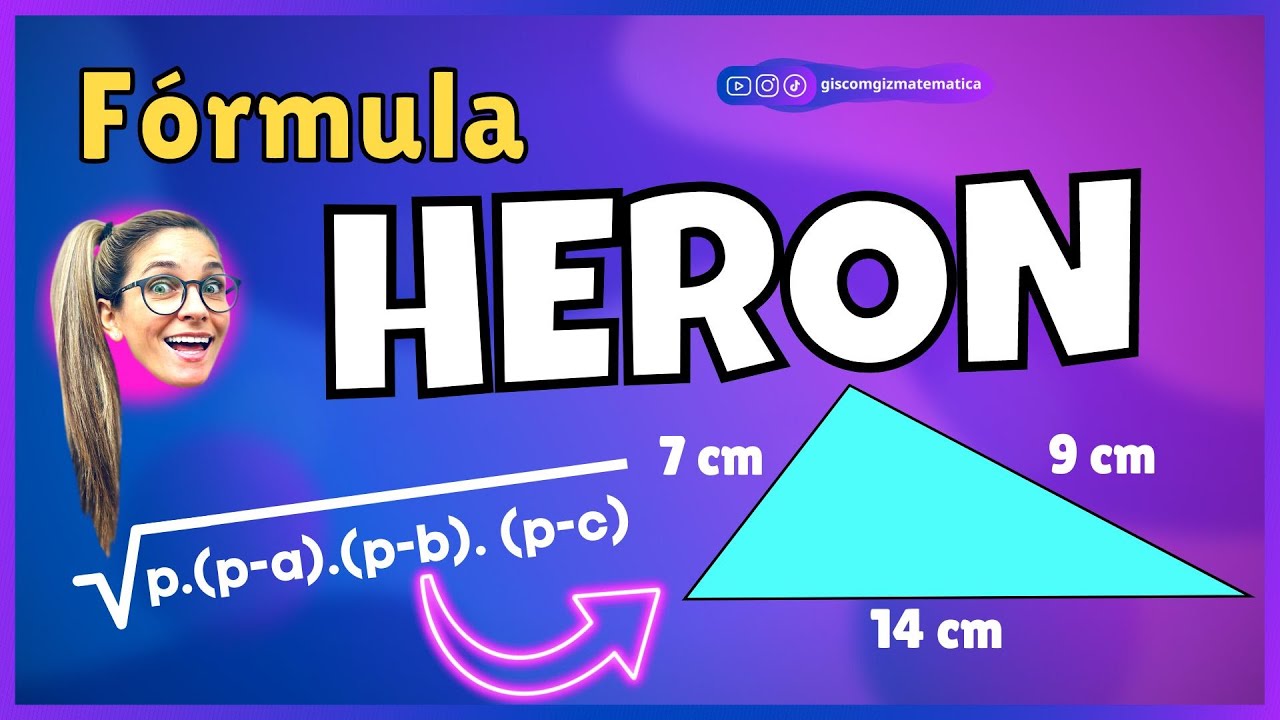 FÓRMULA DE HERON | CALCULAR ÁREA DE TRIÂNGULO FÓRMULA DE HERON |