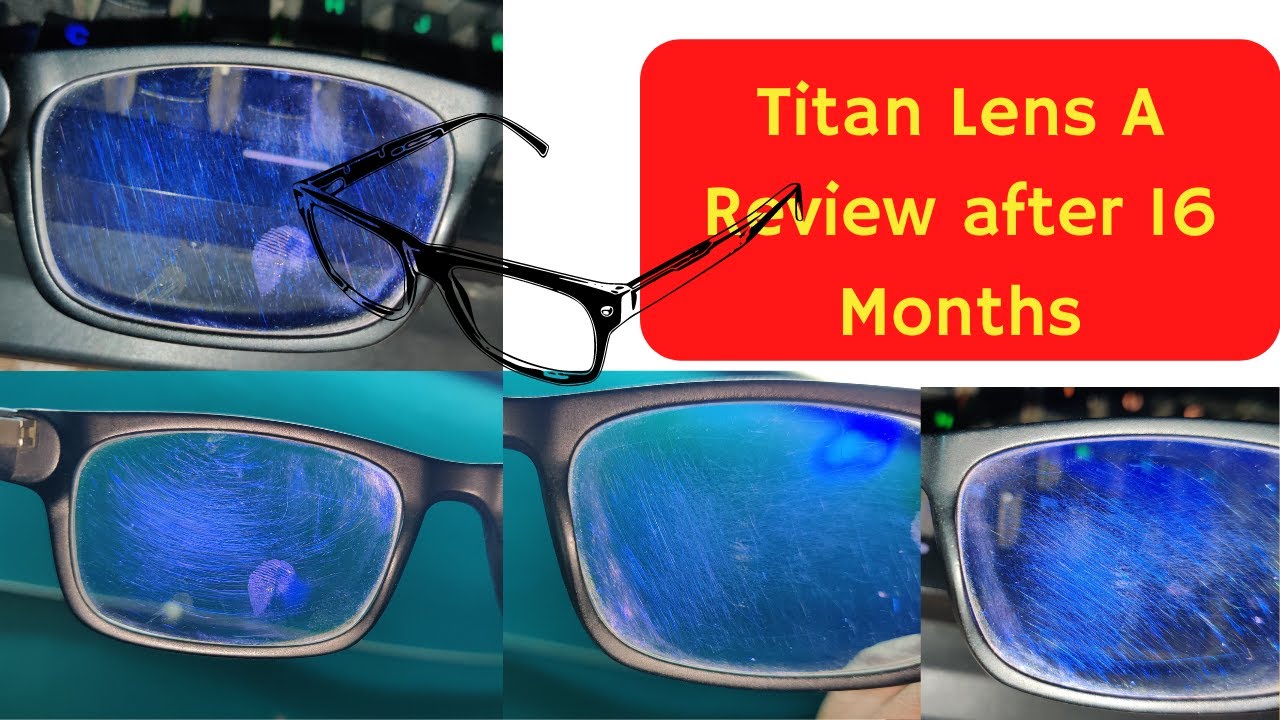 Titan Eye Plus Lens Review After 16 Months Usage | Whats This