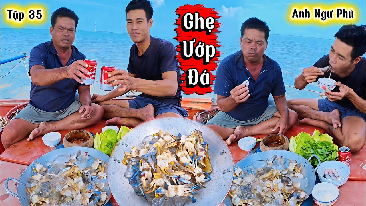 Món Ăn Yêu Thích Của Ngư Dân • Cuộc Sống Trên Biển Tập 35 | Anh Ngư Phủ