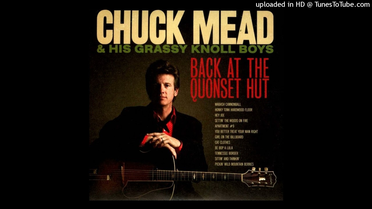 Chuck Mead - Sittin' and Thinkin'