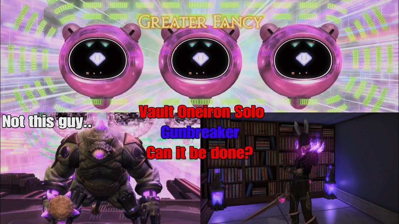 FFXIV - Vault Oneiron Solo Gunbreaker | Is It Possible?