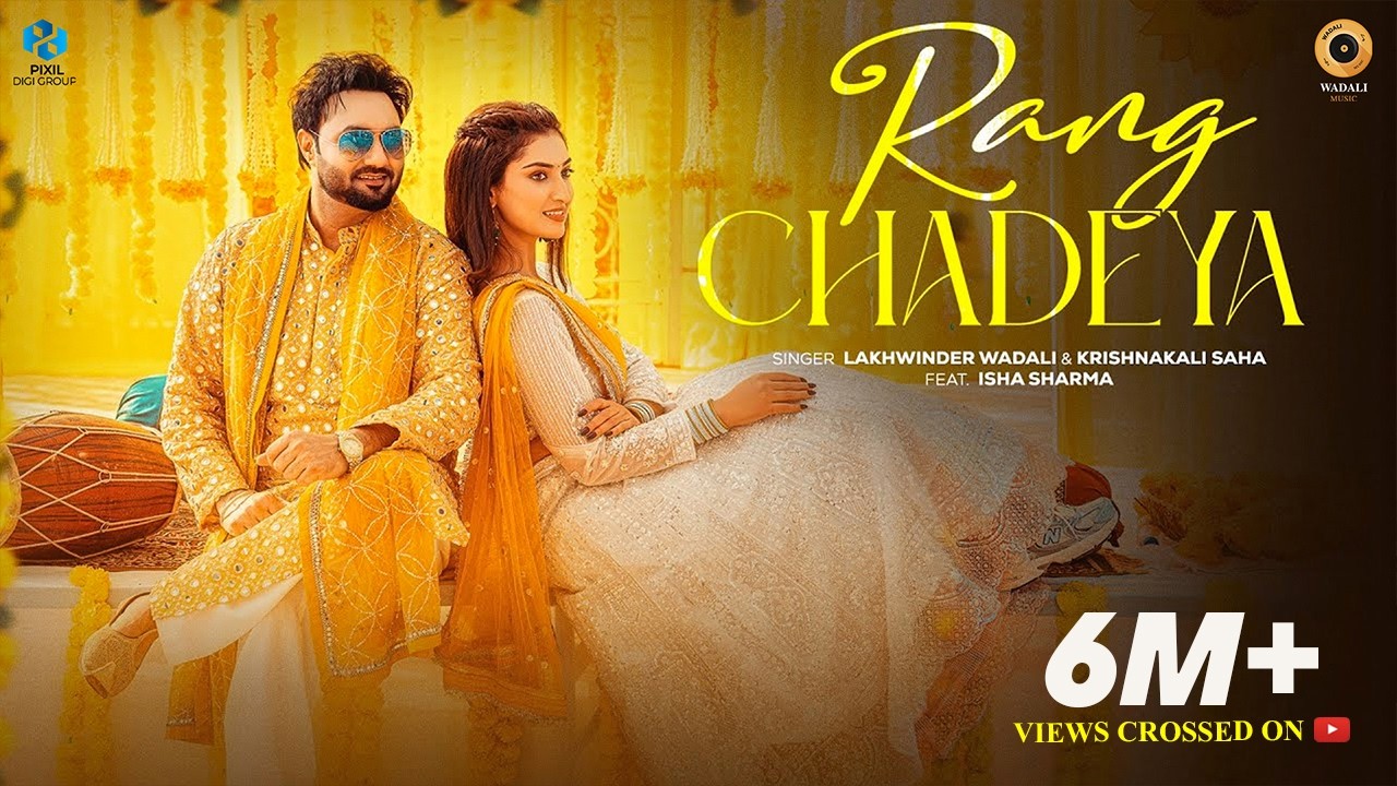 Rang Chadeya | Lakhwinder Wadali & Krishnakali Saha | Isha Sharma | Latest Song 2026 | Wedding Song