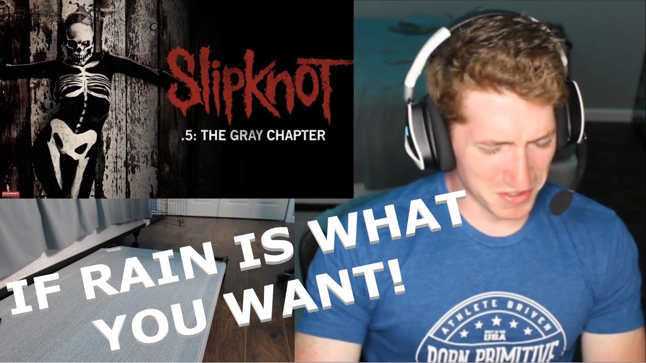 Chris REACTS to Slipknot - If Rain Is What You Want