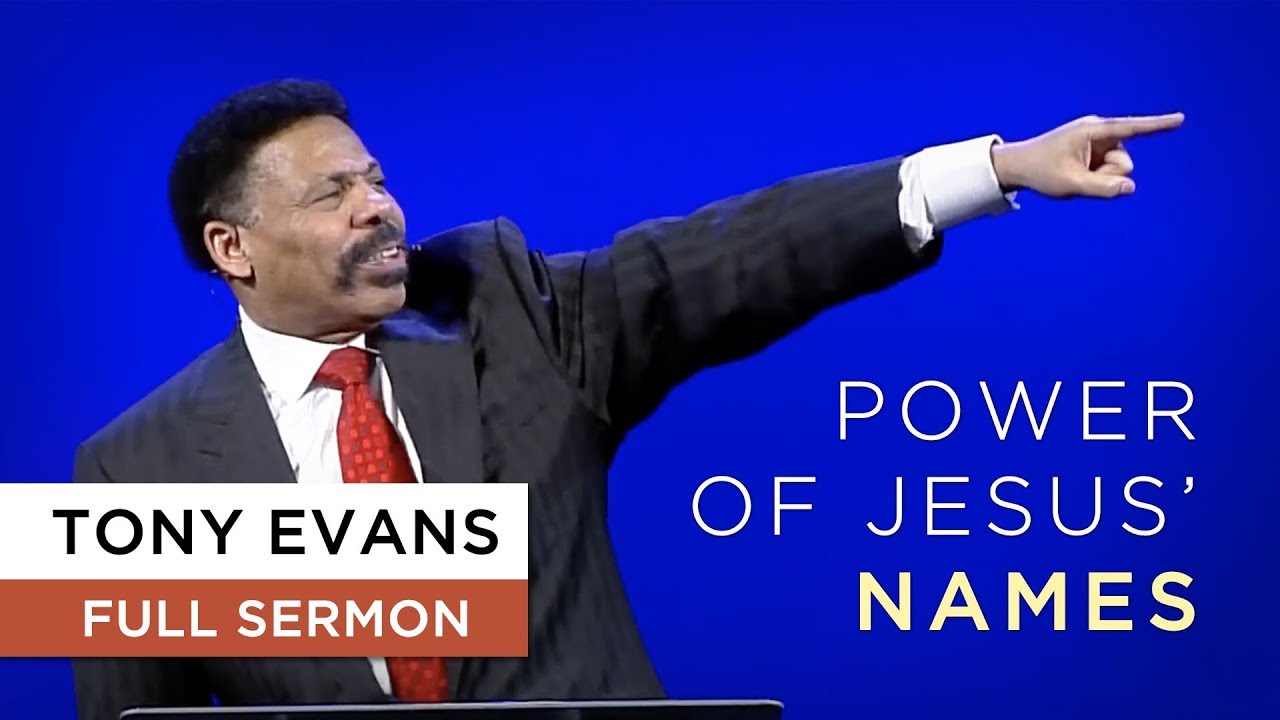 The Power of Jesus' Names: Son of God and Son of Man | Tony Evans Sermon