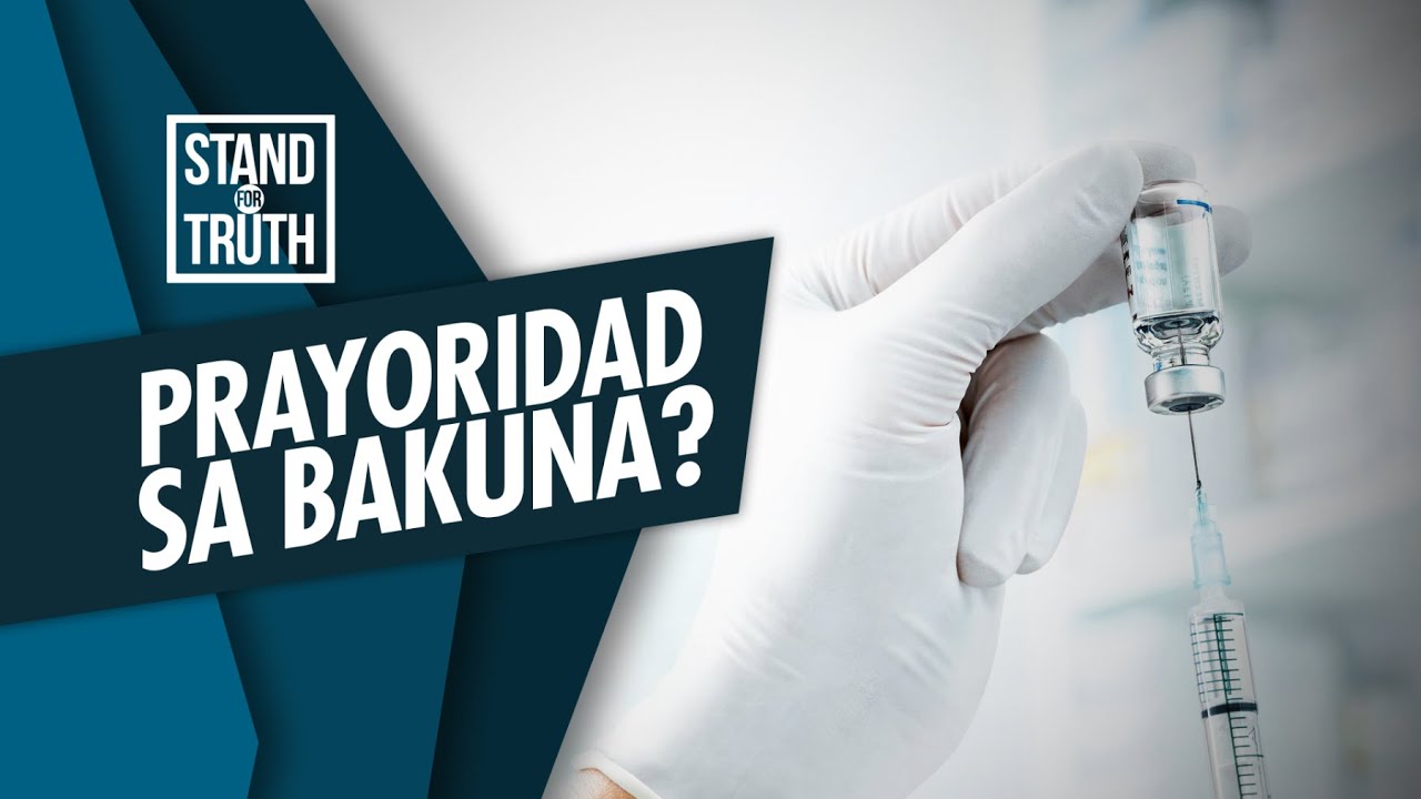Stand for Truth: Sino ang dapat prayoridad sa COVID-19 vaccine?