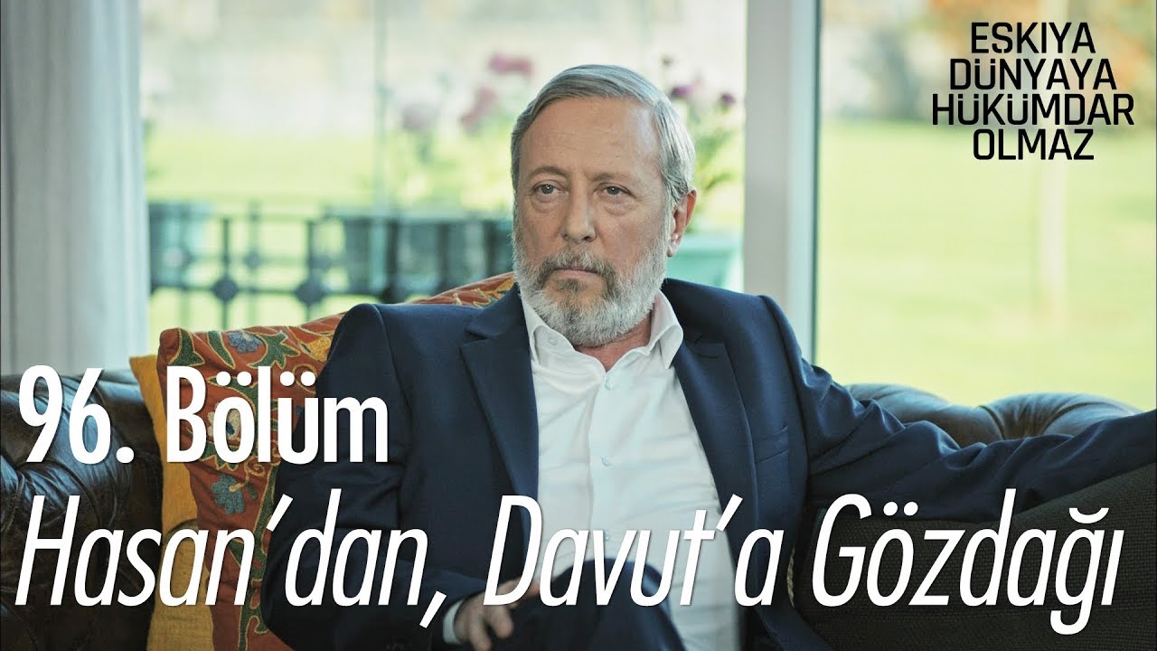 Hasan'dan gözdağı! - Eşkıya Dünyaya Hükümdar Olmaz 96. Bölüm