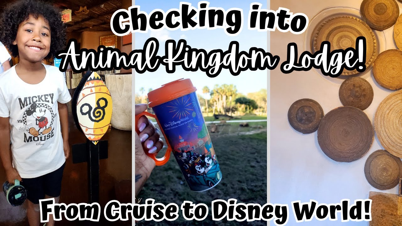 Cruise Disembarkation + Disney World Check In Day! Animal Kingdom Lodge