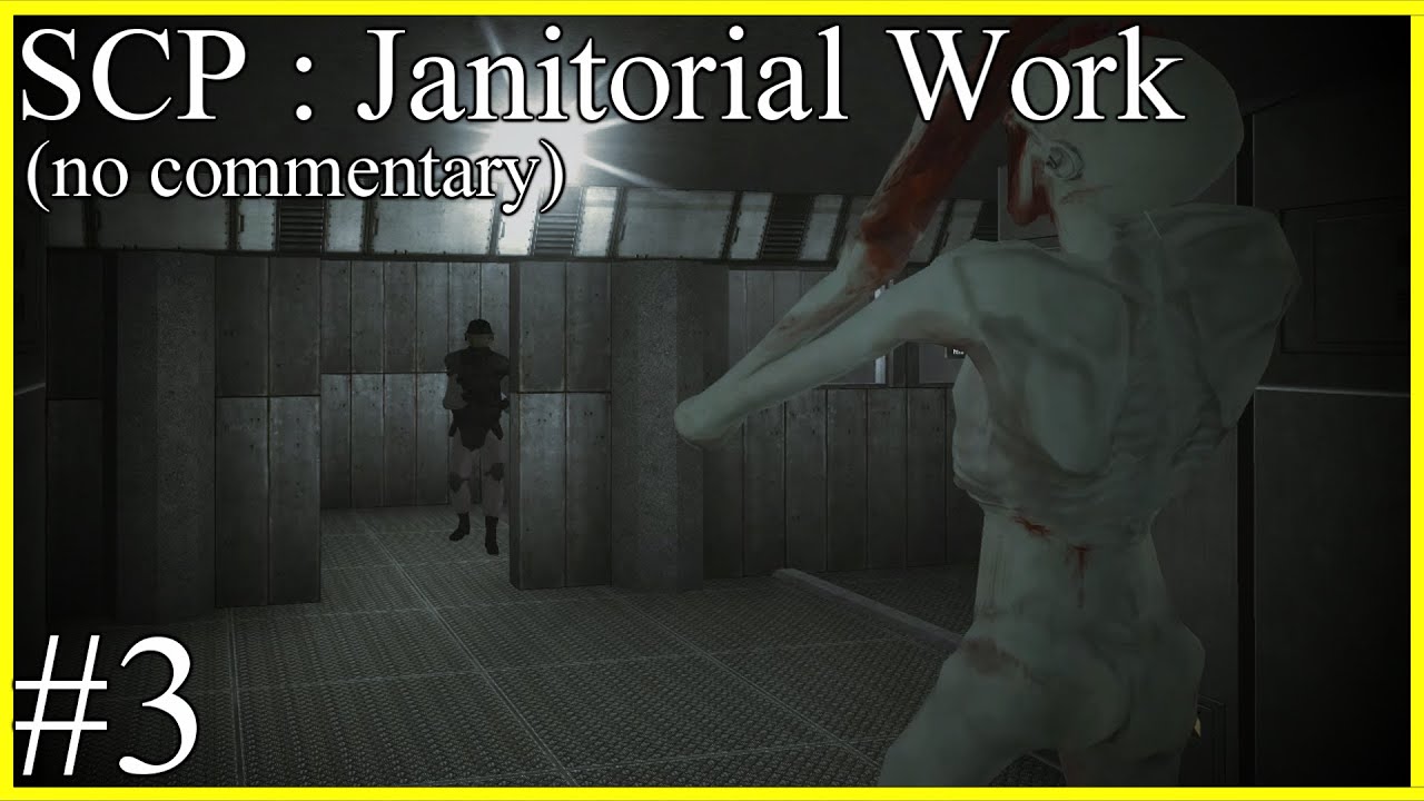 SCP : Janitorial Work Mod #3 (No commentary)