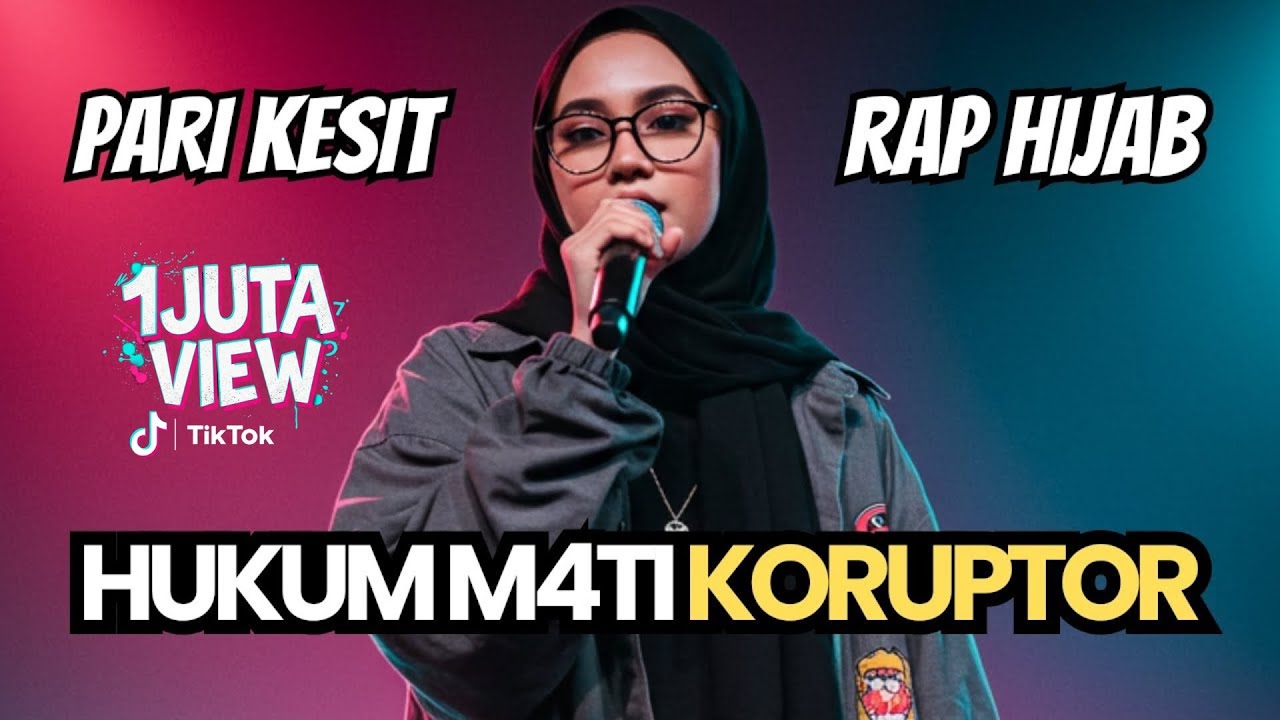 HUKUM M4TI KORUPTOR VIRAL TIKTOK - RAP HIJAB