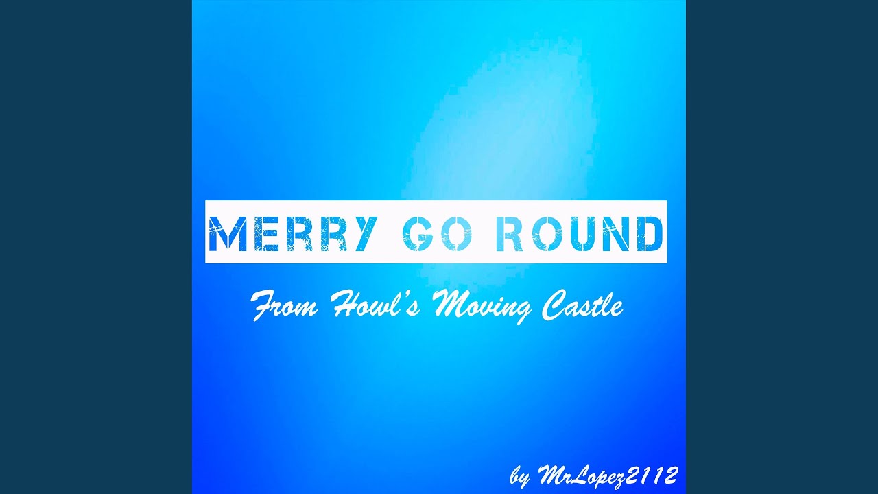 Merry go Round (from 