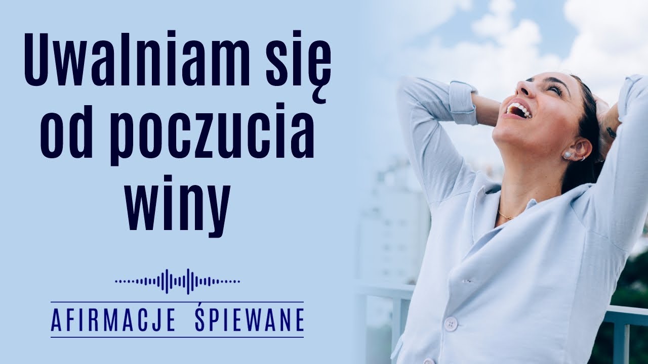 Uwolnij siebie od POCZUCIA WINY i poczuj lekkość w sercu | Afirmacje Śpiewane | #poczuciewiny 3:52