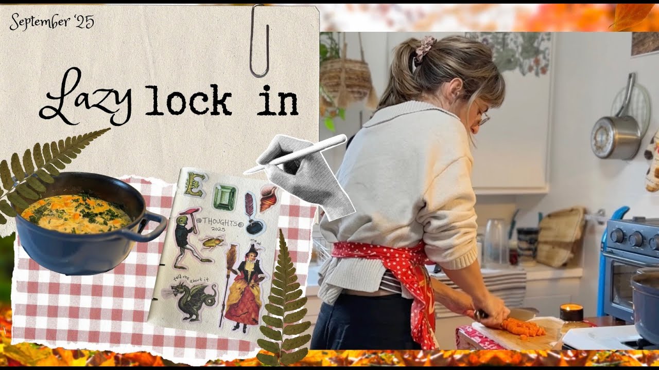 lazy lockin | september | becoming more analogue | soup season
