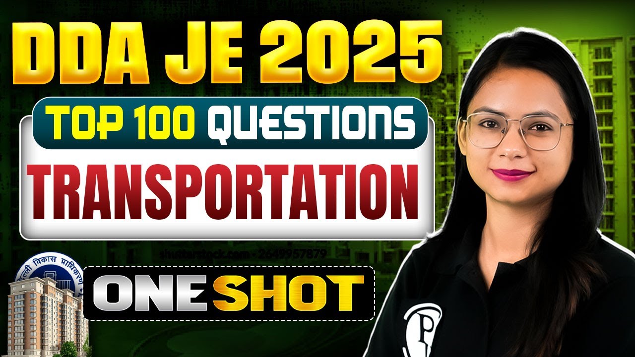 Transportation In ONE SHOT | DDA JE Civil Engineering Classes | Transportation DDA JE 2025