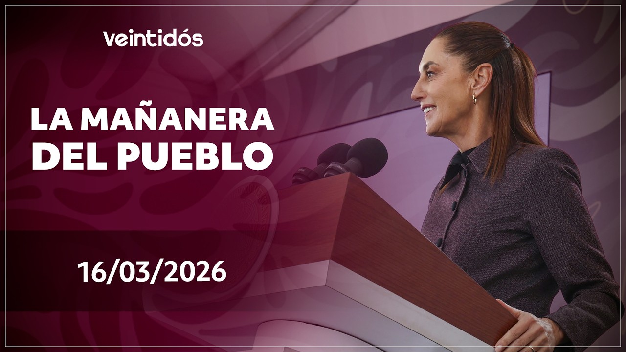 🇲🇽 #EnVivoAhora | Sigue #LaMañaneraDelPueblo este lunes 16 de marzo de 2026