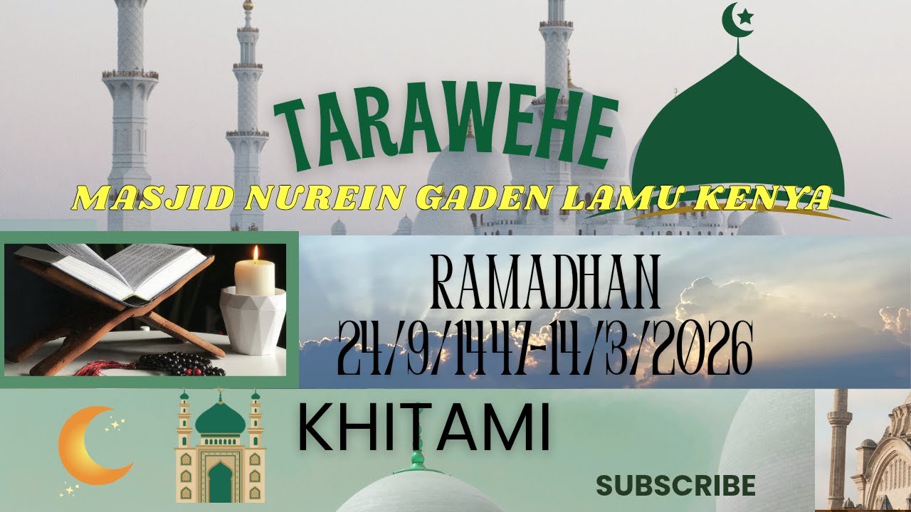 KHITAMI || MASIJIDI NUREIN GADENI LAMU KENYA RAMADHAN 24 / 9 /1447--14/3/2026