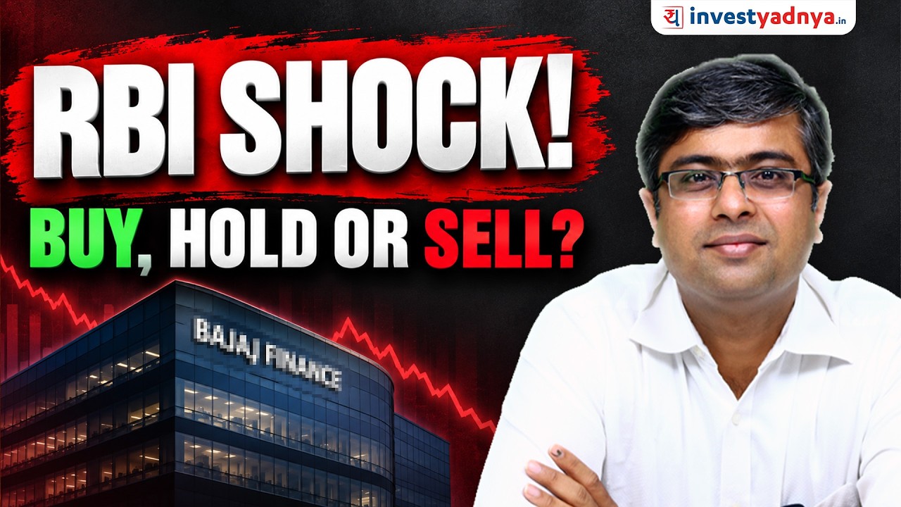 RBI&rsquo;s Big Shock to Bajaj Finance&mdash;Should Investors Sell? | Parimal Ade