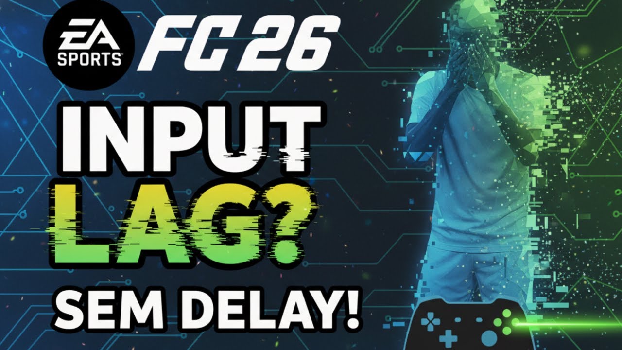 SOLUÇÃO DEFINITIVA para o INPUT LAG no EA FC 26! PC e CONSOLES ⚡  (MODO FÁCIL)