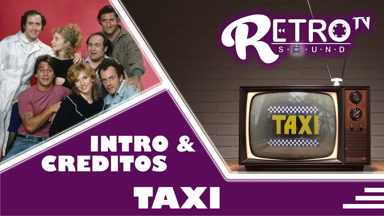 Intro & Créditos Taxi (Taxi 1978 - 1983)Widescreen.