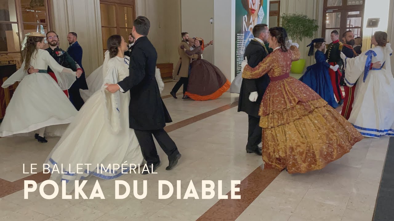 Danse historique - Le Ballet Impérial - Polka du Diable