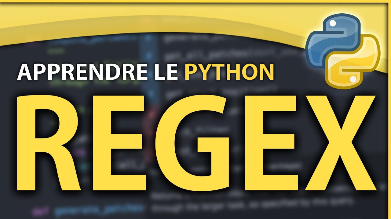 Apprendre le Python #15 - Les Expressions Regulières (Regex)