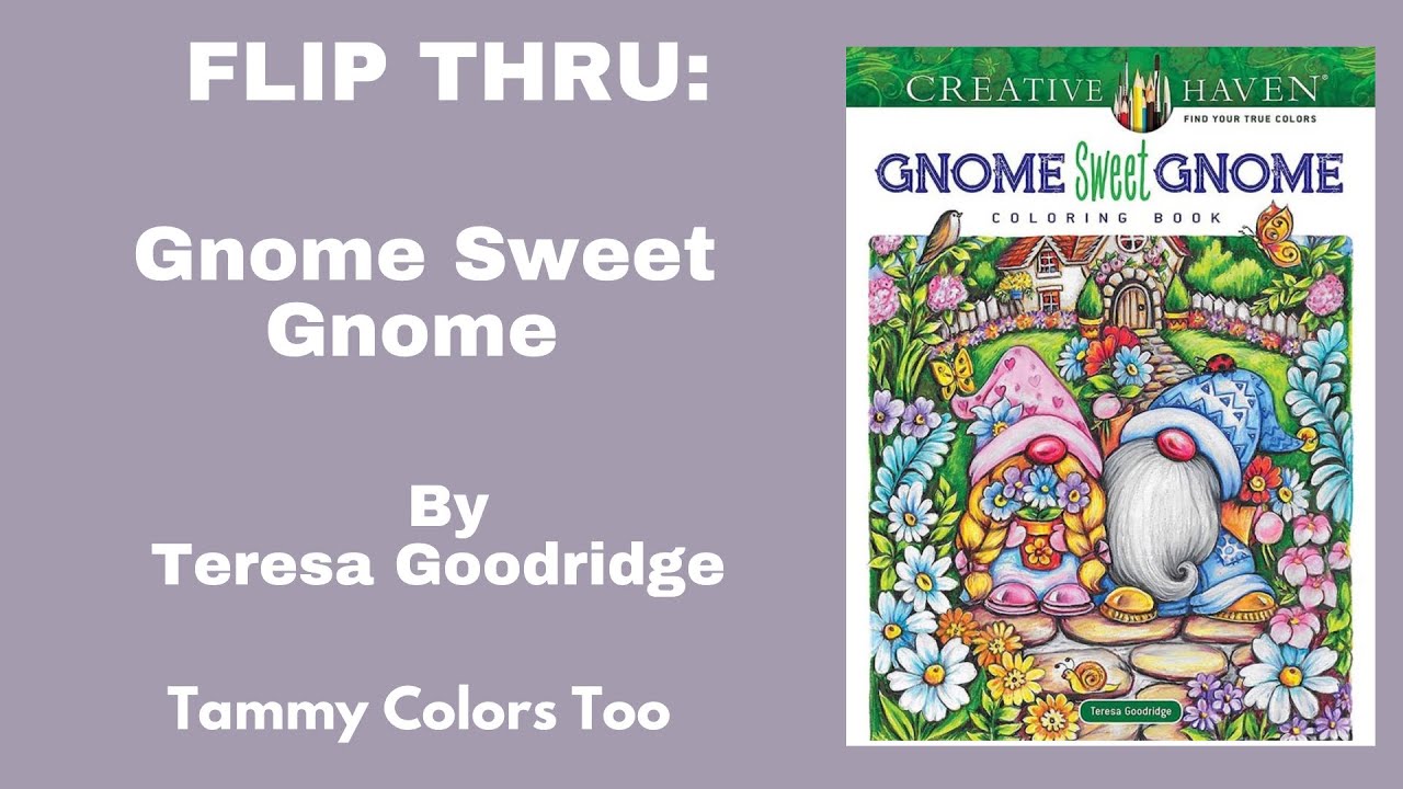 Flip Thru: Gnome Sweet Gnome by Teresa Goodridge