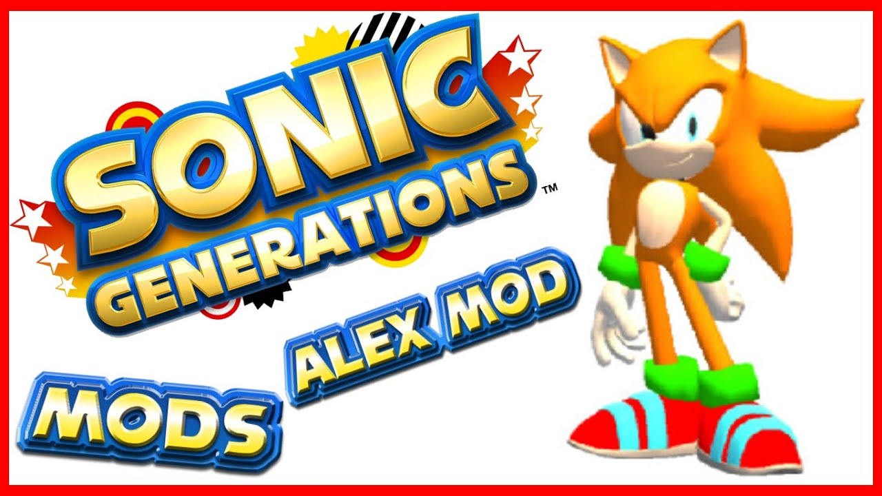 Sonic Generations: Alex the hedgehog Gen (Mod)