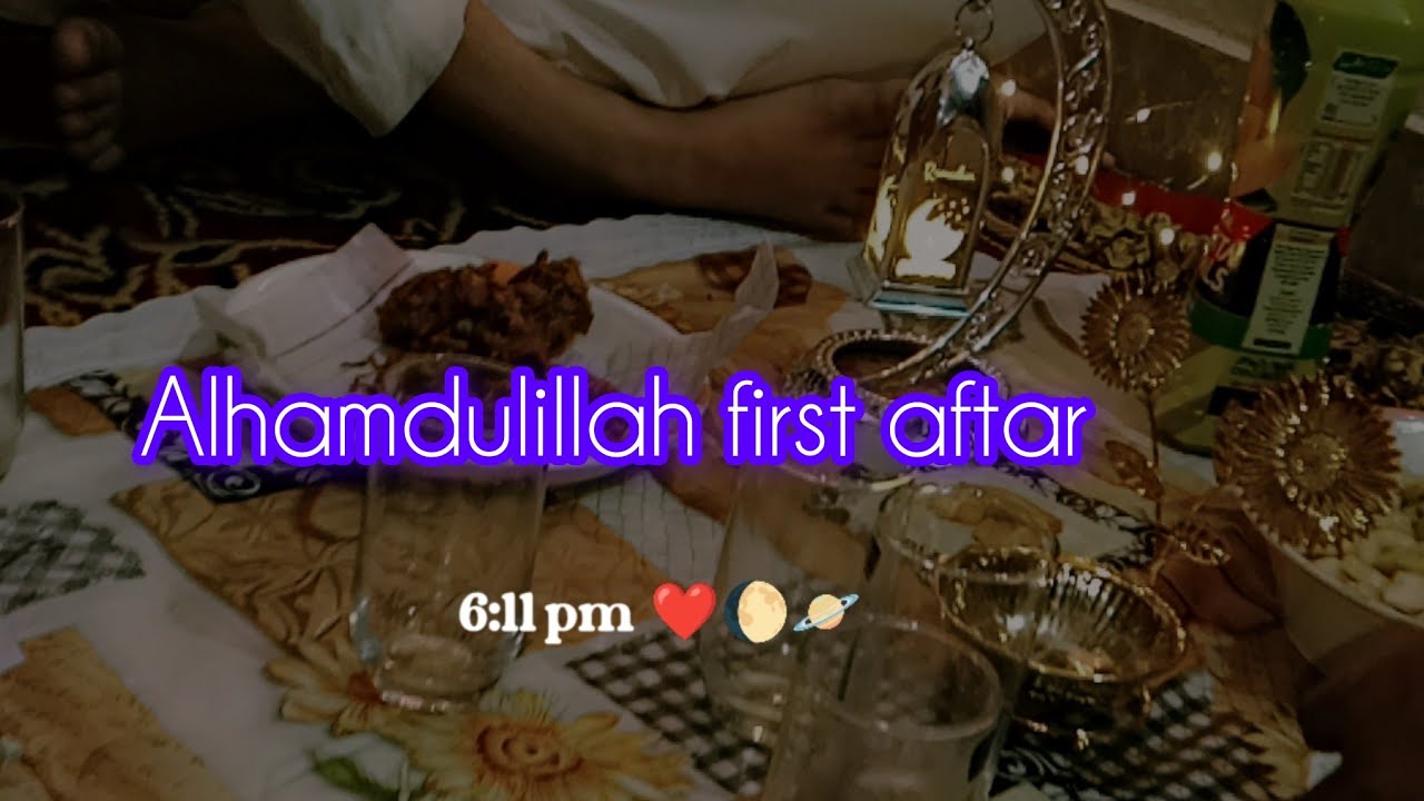 My first Iftar🌙✨A beautiful Ramadan evening