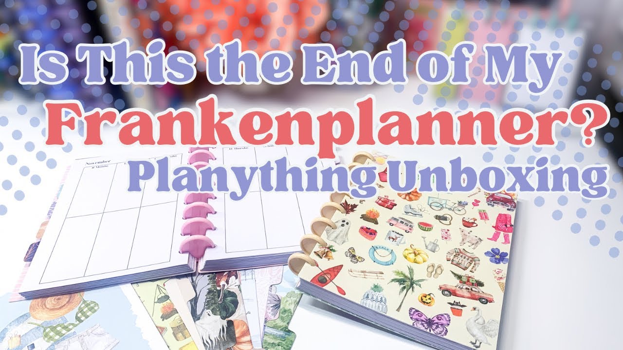 Is This the End of My Frankenplanner? NEW Planything PLANNERS, Stickers, and Accessories!