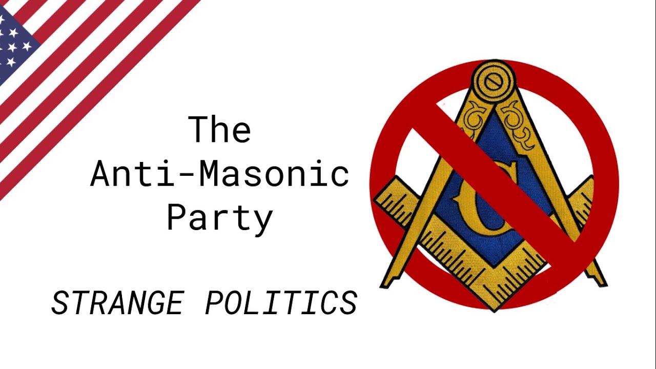The Anti-Masonic Party - America's original 3rd Party