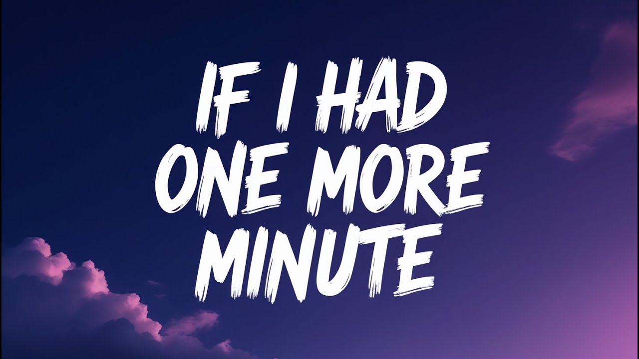 If I Had One More Minute | Emotional Song About Loss & Regret (Lyrics)