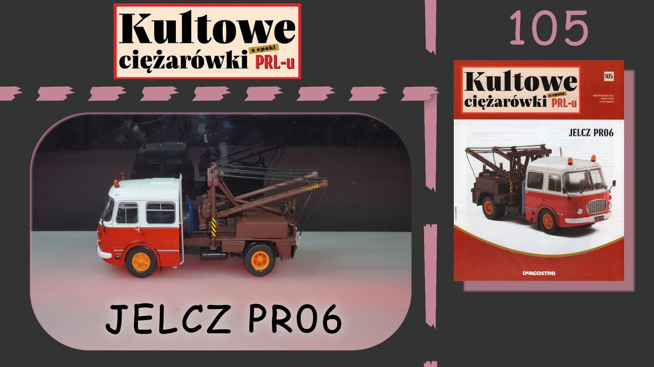 Deagostini - Kultowe Ciężarówki z epoki PRL-u - 4K - Numer 105 - Prezentacja - Jelcz PR06 - 1983